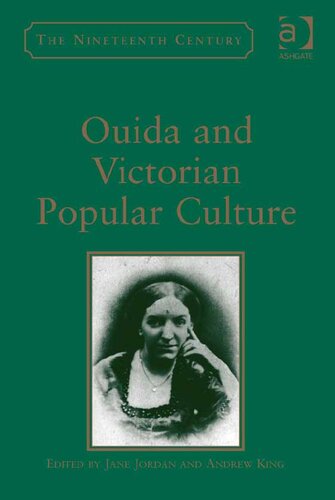 Ouida And Victorian Popular Culture Jane Jordan Andrew King