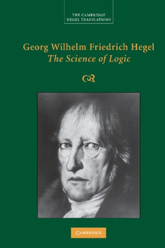 Georg Wilhelm Friedrich Hegel The Science Of Logic 1st Edition Georg Wilhelm Fredrich Hegel