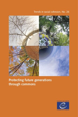 Protecting Future Generations Through Commons Trends In Social Cohesion Council Of Europe