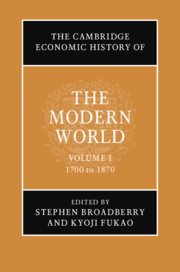 The Cambridge Economic History Of The Modern World Volume 1 1700 To 1870 Stephen Broadberry