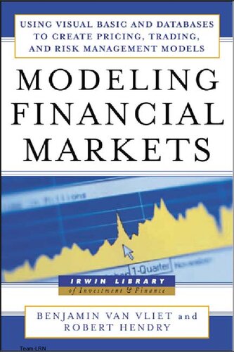 Modeling Financial Markets Benjamin Van Vliet Robert Hendry
