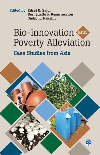Bioinnovation And Poverty Alleviation Case Studies From Asia 1st Edition Edsel E Sajor Editor