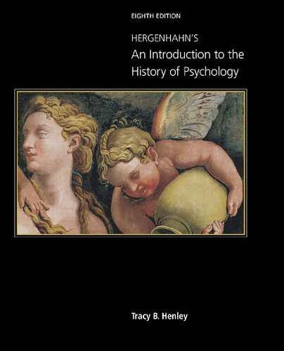 Hergenhahns An Introduction To The History Of Psychology 8th Edition Tracy Henley