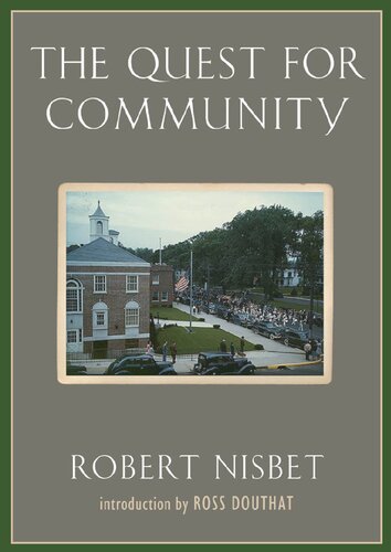 The Quest For Community Robert A Nisbet