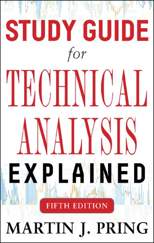Study Guide For Technical Analysis Explained Martin J Pring
