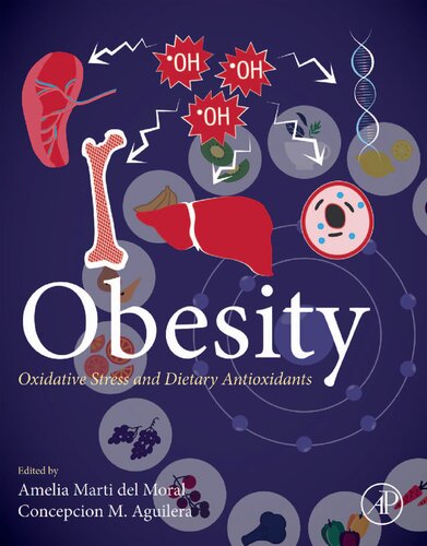 Obesity Oxidative Stress And Dietary Antioxidants 1st Edition Amelia Marti Del Moral