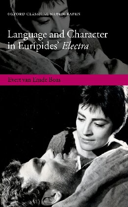 Language And Character In Euripides Electra Evert Van Emde Boas