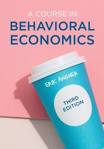 A Course In Behavioral Economics 3rd Edition Erik Angner