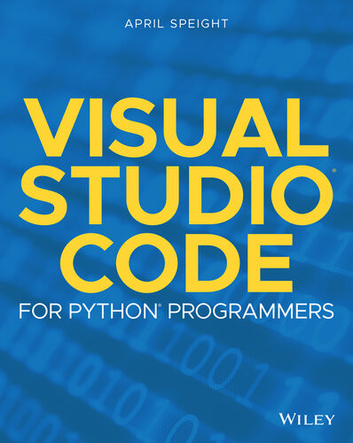 Visual Studio Code For Python Programmers April Speight