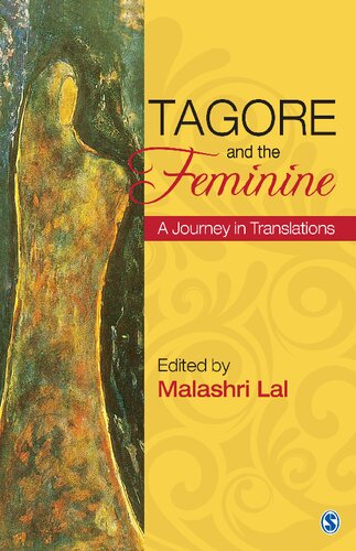 Tagore And The Feminine A Journey In Translations Malashri Lal