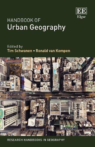Handbook Of Urban Geography Tim Schwanen Ronald Van Kempen
