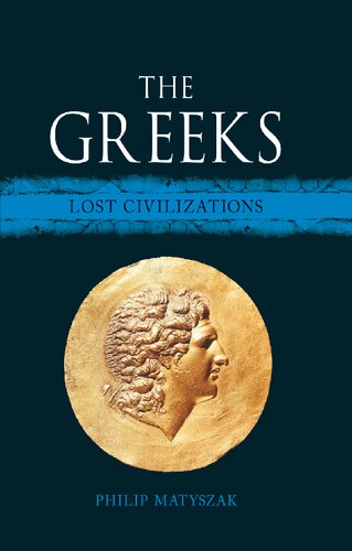 The Greeks Philip Matyszak