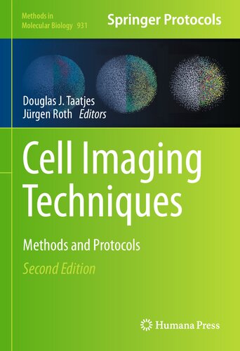Cell Imaging Techniques Methods And Protocols 2nd Edition Douglas J Taatjes Editor