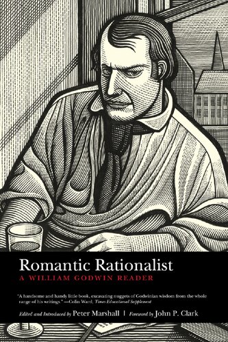 Romantic Rationalist A William Godwin Reader Peter Marshall