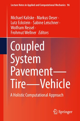 Coupled System Pavement Tire Vehicle A Holistic Computational Approach Michael Kaliske