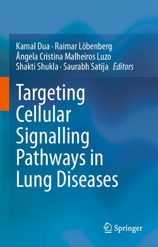 Targeting Cellular Signalling Pathways In Lung Diseases Kamal Dua