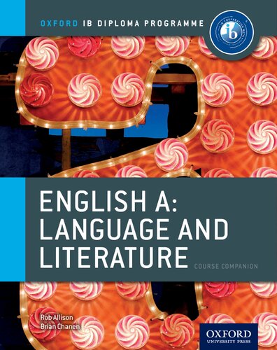 Ib English A Language Literature Course Book Oxford Ib Diploma Program Course Book 2nd Edition Rob Allison