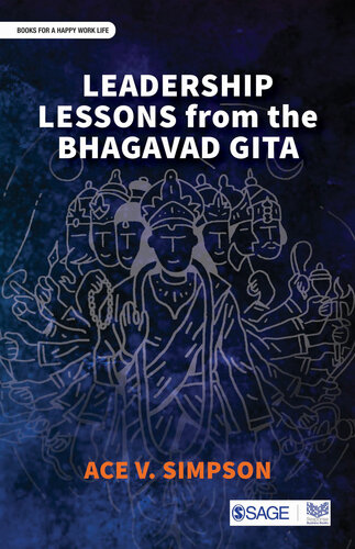 Leadership Lessons From The Bhagavad Gita Ace Simpson