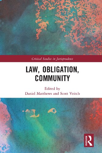 Law Obligation Community 1st Edition Daniel Matthews Editor