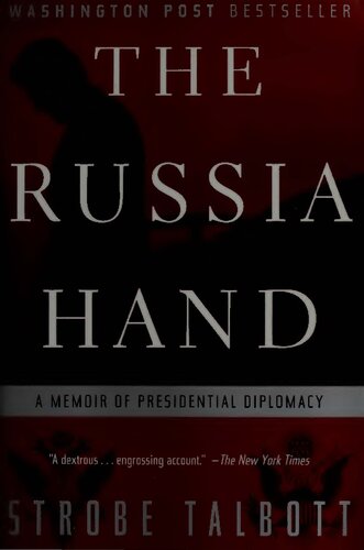The Russia Hand A Memoir Of Presidential Diplomacy Strobe Talbott