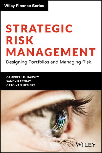 Strategic Risk Management Designing Portfolios And Managing Risk Wiley Finance 1st Edition Campbell R Harvey
