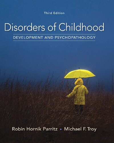 Disorders Of Childhood Development And Psychopathology 3rd Edition Robin Hornik Parritz