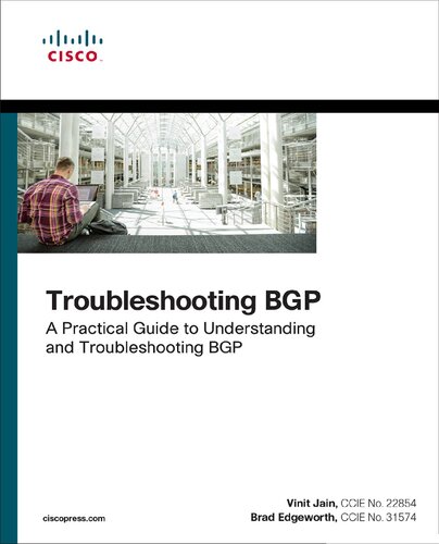 Troubleshooting Bgp A Practical Guide To Understanding And Troubleshooting Bgp Networking Technology 1st Edition Vinit Jain