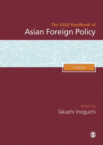 The Sage Handbook Of Asian Foreign Policy 1st Edition Takashi Inoguchi Editor