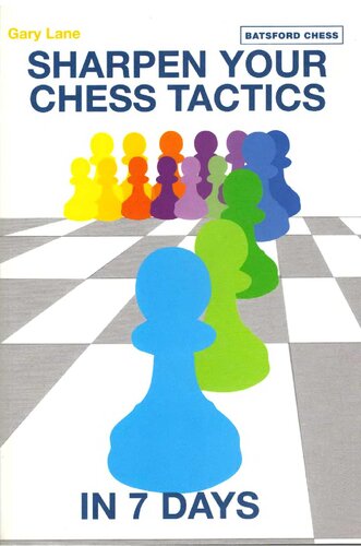 Sharpen Your Chess Tactics In 7 Days Gary Lane