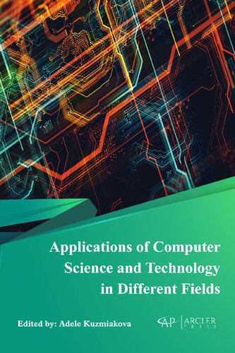 Applications Of Computer Science And Technology In Different Fields Adele Kuzmiakova