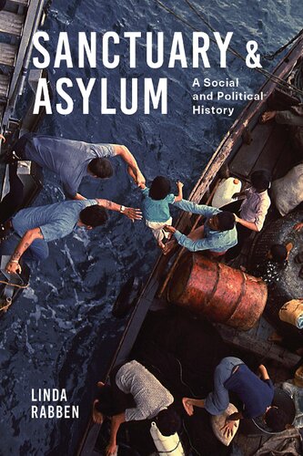 Sanctuary And Asylum A Social And Political History Linda Rabben
