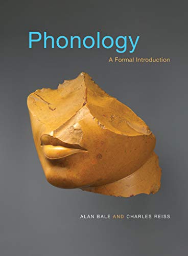 Phonology A Formal Introduction 1st Edition Alan Bale