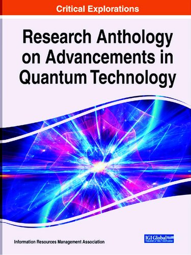 Research Anthology On Advancements In Quantum Technology Information Resources Management Association