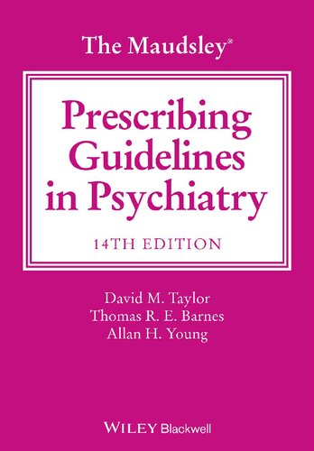 The Maudsley Prescribing Guidelines In Psychiatry 14th Ed 14th Edition David M Taylor