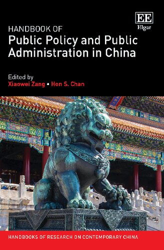 Handbook Of Public Policy And Public Administration In China Xiaowei Zang Editor