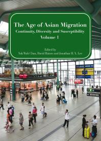 The Age Of Asian Migration Continuity Diversity And Susceptibility Volume 1 Yuk Wah Chan