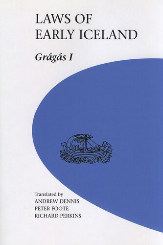Laws Of Early Iceland Andrew Dennis Peter Foote Richard Perkins