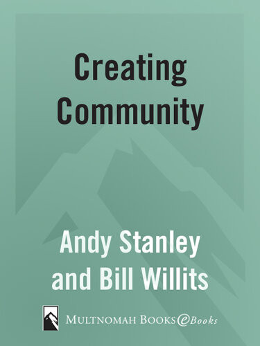 Creating Community Five Keys To Building A Small Group Culture Andy Stanley