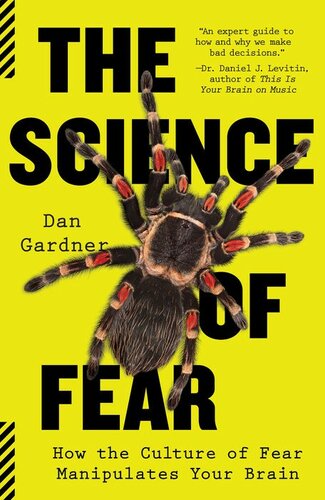 The Science Of Fear Daniel Gardner