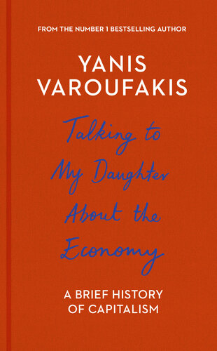 Talking To My Daughter About The Economy Yanis Varoufakis