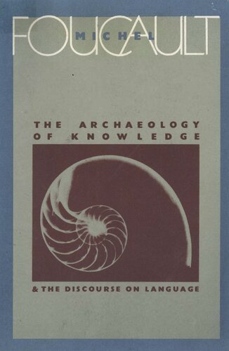 The Archaeology Of Knowledge And The Discourse On Language Michel Foucault