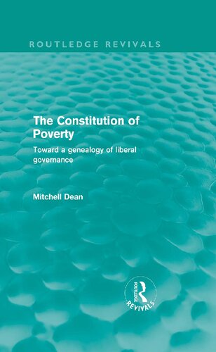 The Constitution Of Poverty Towards A Genealogy Of Liberal Governance Reprint Mitchell Dean
