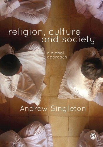 Religion Culture And Society A Global Approach 1st Edition Andrew Singleton