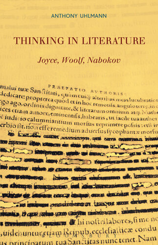 Thinking In Literature Joyce Woolf Nabokov Anthony Uhlmann