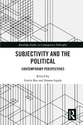 Subjectivity And The Political Contemporary Perspectives Gavin Rae Emma Ingala