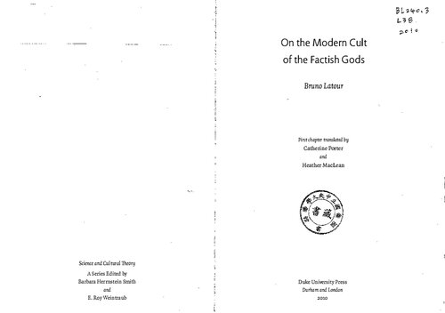 On The Modern Cult Of The Factish Gods Bruno Latour