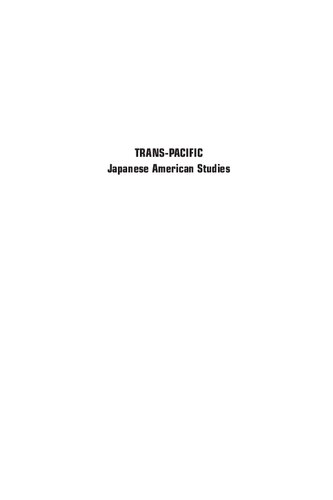 Transpacific Japanese American Studies Conversations On Race And Racializations Yasuko Takezawa Gary Y Okihiro