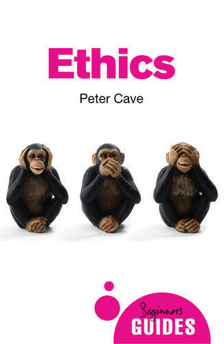 Ethics A Beginners Guide Peter Cave