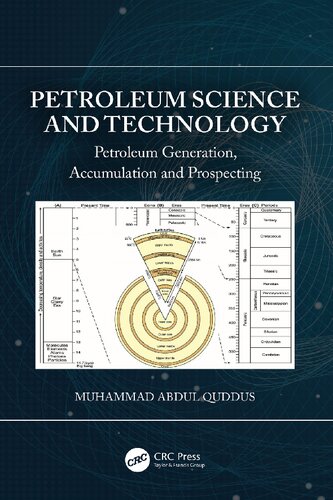 Petroleum Science And Technology Petroleum Generation Accumulation And Prospecting 1st Edition Muhammad Abdul Quddus