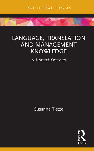 Language Translation And Management Knowledge A Research Overview Susanne Tietze